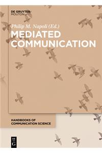 Mediated Communication (Handbooks of Communication Science)