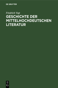 Geschichte Der Mittelhochdeutschen Literatur