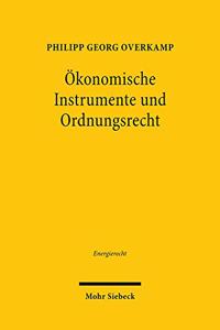 Ökonomische Instrumente und Ordnungsrecht