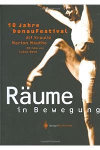 10 Jahre Donaufestival - Raume in Bewegung
