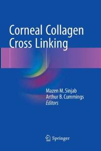 Corneal Collagen Cross Linking