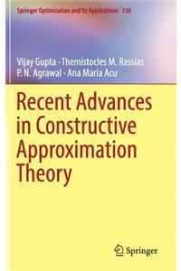 Recent Advances in Constructive Approximation Theory