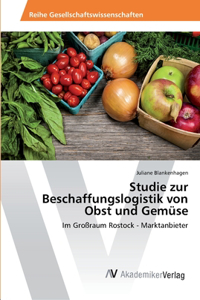 Studie zur Beschaffungslogistik von Obst und Gemüse