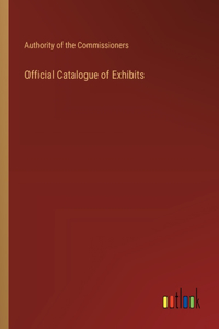 Official Catalogue of Exhibits