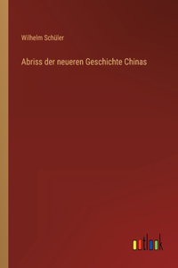 Abriss der neueren Geschichte Chinas