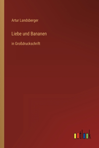 Liebe und Bananen