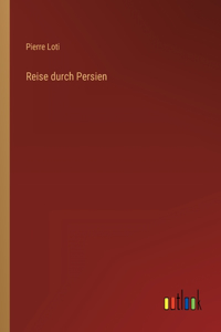 Reise durch Persien