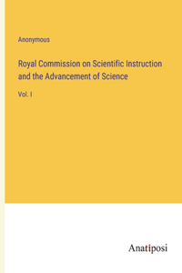Royal Commission on Scientific Instruction and the Advancement of Science