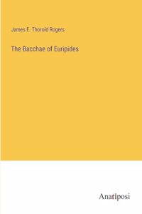 Bacchae of Euripides