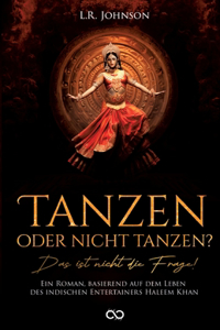 Tanzen oder nicht tanzen?