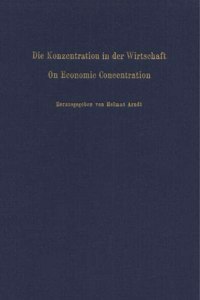 Die Konzentration in Der Wirtschaft / On Economic Concentration