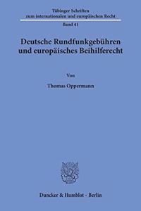 Deutsche Rundfunkgebuhren Und Europaisches Beihilferecht