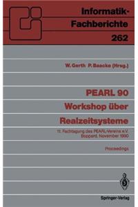 PEARL 90 — Workshop über Realzeitsysteme