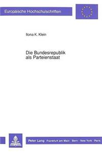 Die Bundesrepublik als Parteienstaat