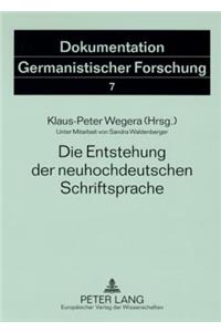 Entstehung der neuhochdeutschen Schriftsprache