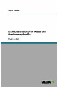 Mehrzwecknutzung von Wasser und Bewässerungskanälen