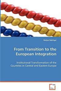 From Transition to the European Integration