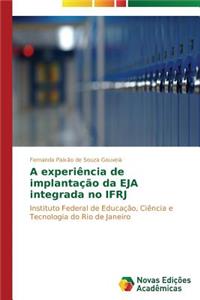 A experiência de implantação da EJA integrada no IFRJ