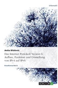 Das Internet Protokoll Version 6