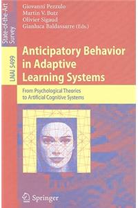 Anticipatory Behavior in Adaptive Learning Systems