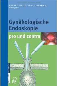 Gynäkologische Endoskopie pro und contra