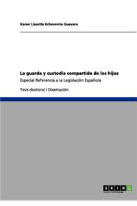 La guarda y custodia compartida de los hijos
