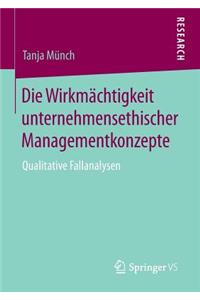 Die Wirkmächtigkeit unternehmensethischer Managementkonzepte