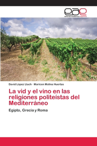 vid y el vino en las religiones politeístas del Mediterráneo