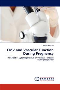 CMV and Vascular Function During Pregnancy