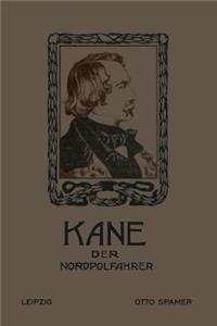 Kane Der Nordpolfahrer