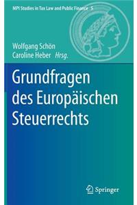 Grundfragen Des Europäischen Steuerrechts