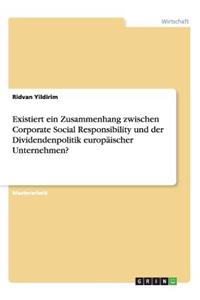 Existiert ein Zusammenhang zwischen Corporate Social Responsibility und der Dividendenpolitik europäischer Unternehmen?