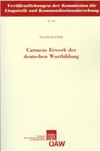 Carmens Erwerb Der Deutschen Wortbildung