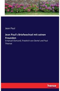 Jean Paul's Briefwechsel mit seinen Freunden