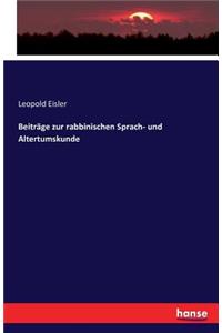 Beiträge zur rabbinischen Sprach- und Altertumskunde