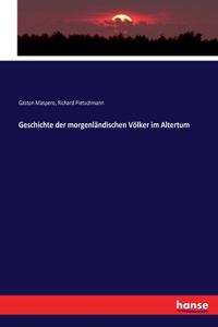 Geschichte der morgenländischen Völker im Altertum