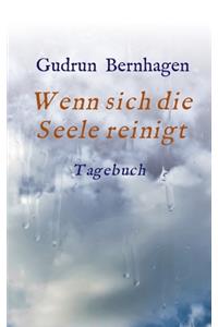 Wenn sich die Seele reinigt