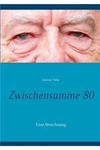 Zwischensumme 80