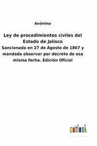Ley de procedimientos civiles del Estado de Jalisco