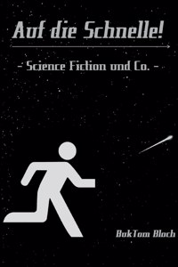 Auf die Schnelle!