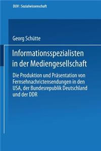 Informationsspezialisten in Der Mediengesellschaft
