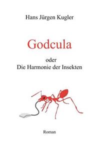 Godcula oder Die Harmonie der Insekten