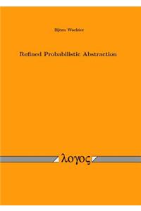 Refined Probabilistic Abstraction