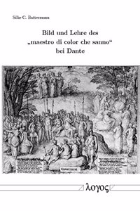 Bild Und Lehre Des 'maestro Di Color Che Sanno' Bei Dante