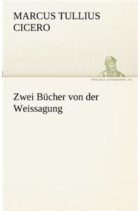 Zwei Bucher Von Der Weissagung