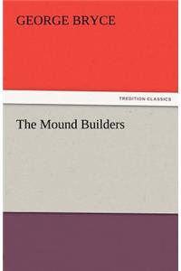 The Mound Builders