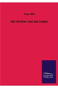 Der Dichter und das Leben