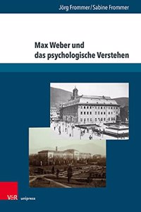 Max Weber und das psychologische Verstehen