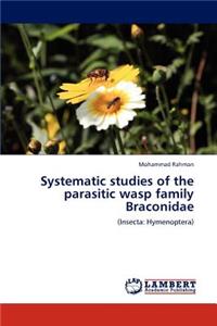 Systematic studies of the parasitic wasp family Braconidae