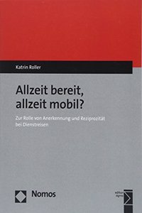Allzeit Bereit, Allzeit Mobil?
